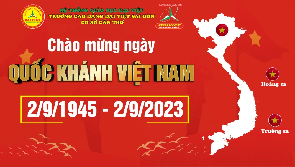 Đại Việt Cần Thơ Chào Mừng 78 Năm Quốc Khánh Nước Cộng Hoà Xã Hội Chủ Nghĩa Việt Nam (02/09/1945 - 02/09/2023)