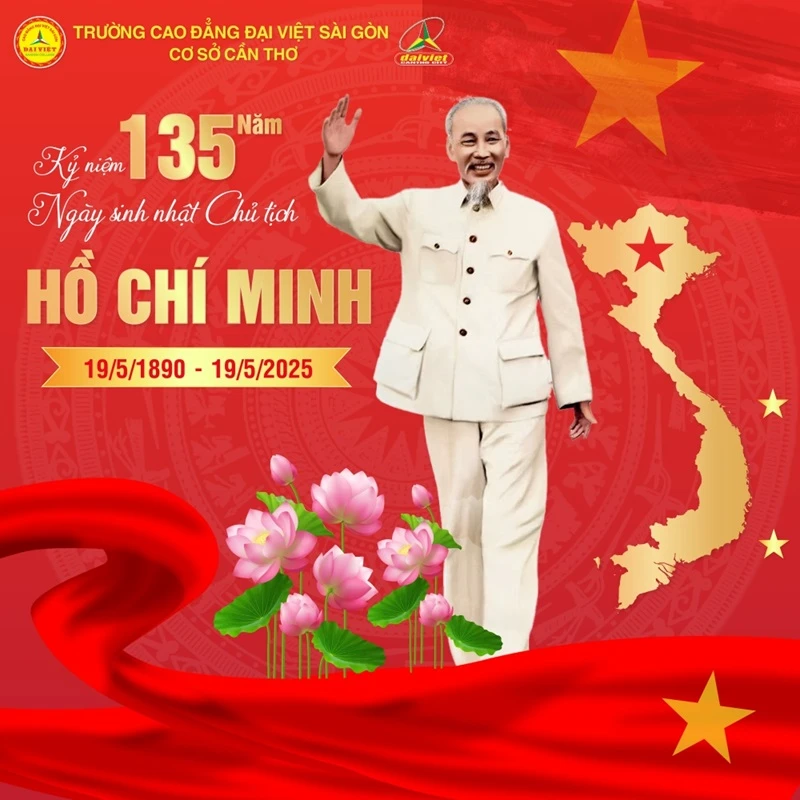 Đại Việt Cần Thơ Kỷ Niệm 135 Năm Ngày Sinh Chủ Tịch Hồ Chí Minh Vĩ Đại
