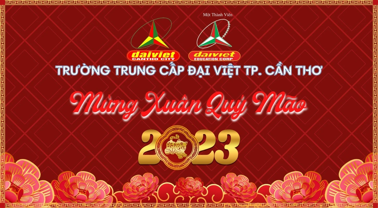 Trường Cao Đẳng Đại Việt Sài Gòn Cơ Sở Cần Thơ Kính Chúc Xuân Quý Mão 2023