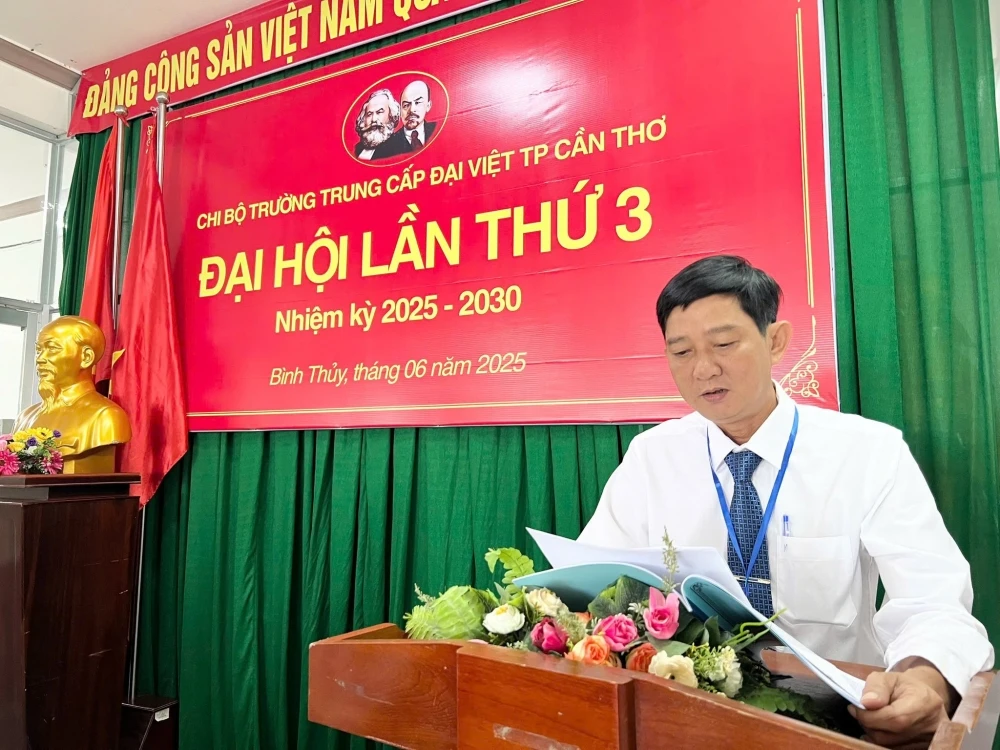 Đại hội Chi bộ lần III Trường Trung Cấp Đại Việt TP Cần Thơ 2025–2030