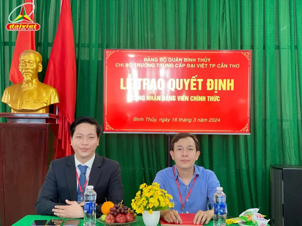 Lễ Công Nhận Đảng Viên Chính Thức tại Trường Trung Cấp Đại Việt Tp Cần Thơ – Năm 2024