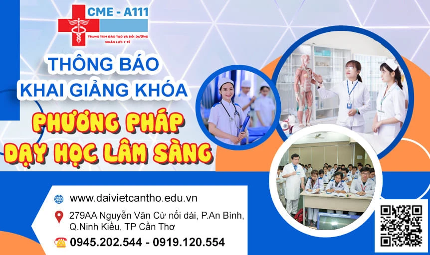 Đào Tạo & Cấp Chứng Chỉ CME “Phương Pháp Dạy – Học Lâm Sàng”