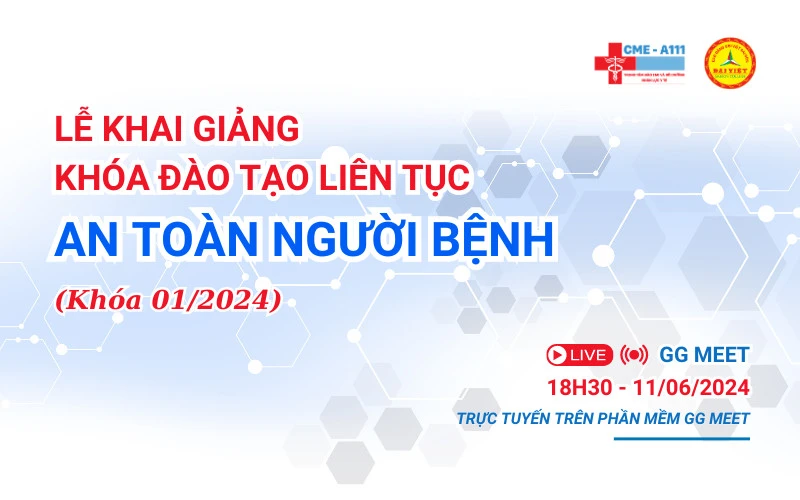 Khai Giảng Khóa Học An Toàn Người Bệnh Khóa 01/2024